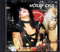 Mötley Crüe : Live in Fresno (CD Vol 1)